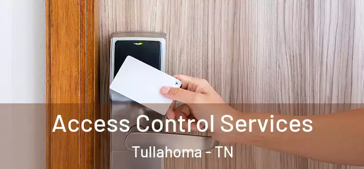  Access Control Services Tullahoma - TN