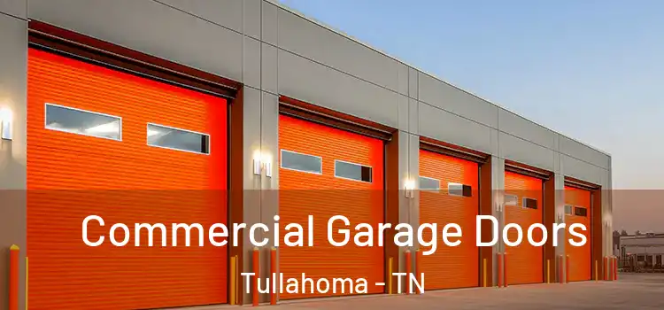  Commercial Garage Doors Tullahoma - TN