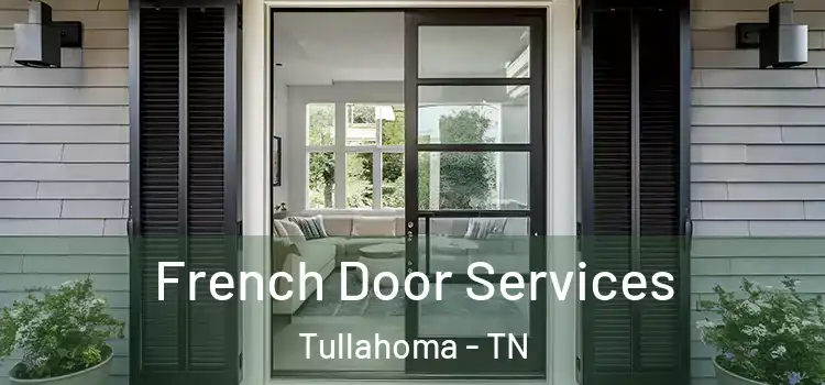  French Door Services Tullahoma - TN