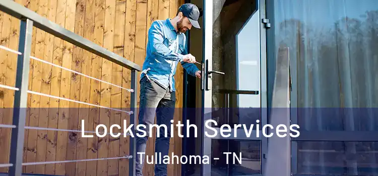  Locksmith Services Tullahoma - TN