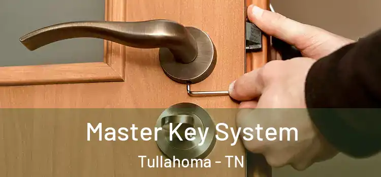  Master Key System Tullahoma - TN