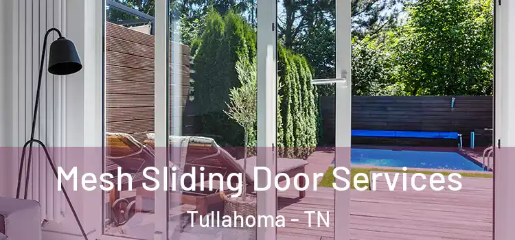  Mesh Sliding Door Services Tullahoma - TN