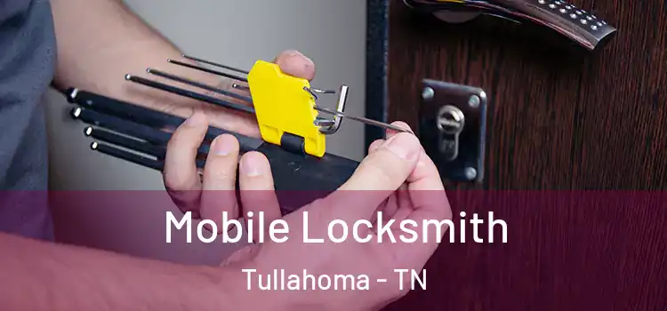  Mobile Locksmith Tullahoma - TN