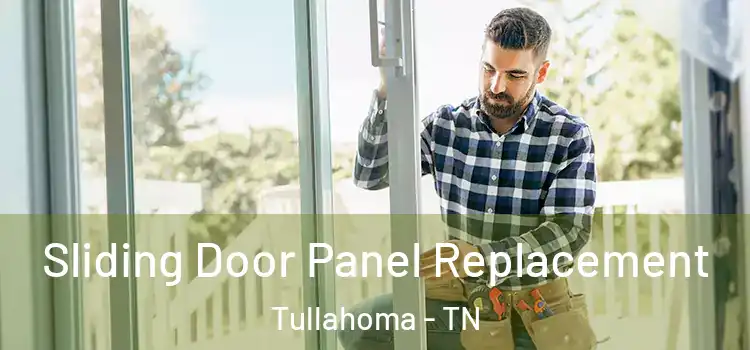  Sliding Door Panel Replacement Tullahoma - TN