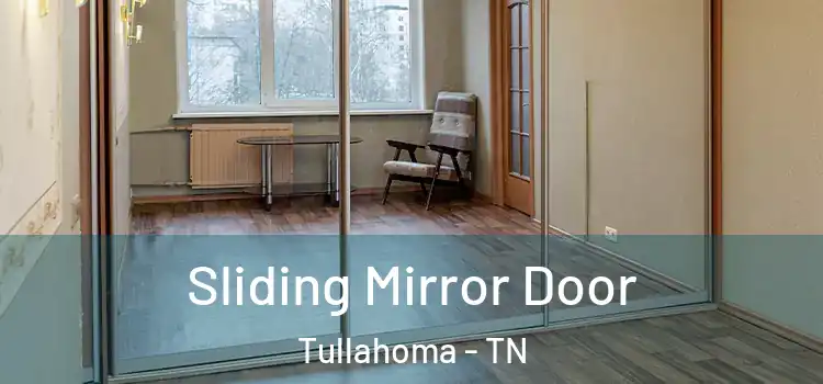  Sliding Mirror Door Tullahoma - TN